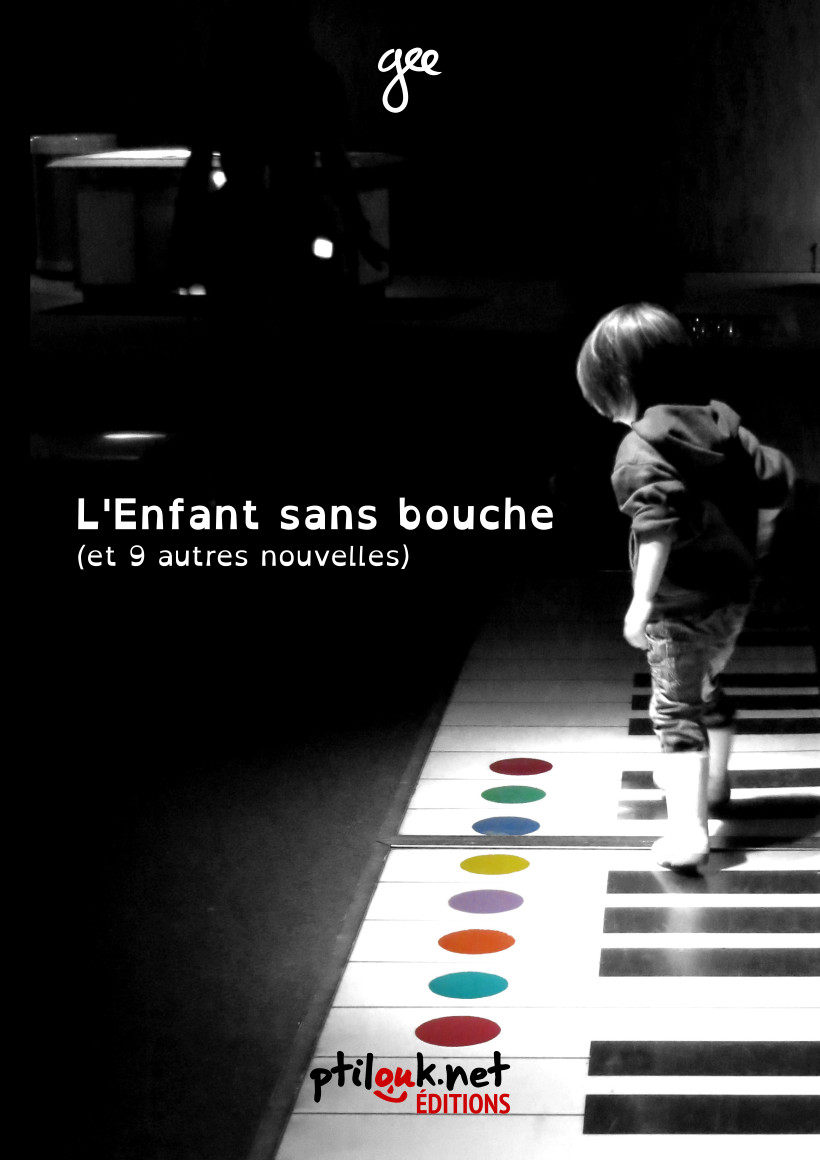 Couverture de « Sortie de _L'Enfant sans bouche (et 9 autres nouvelles)_
 »