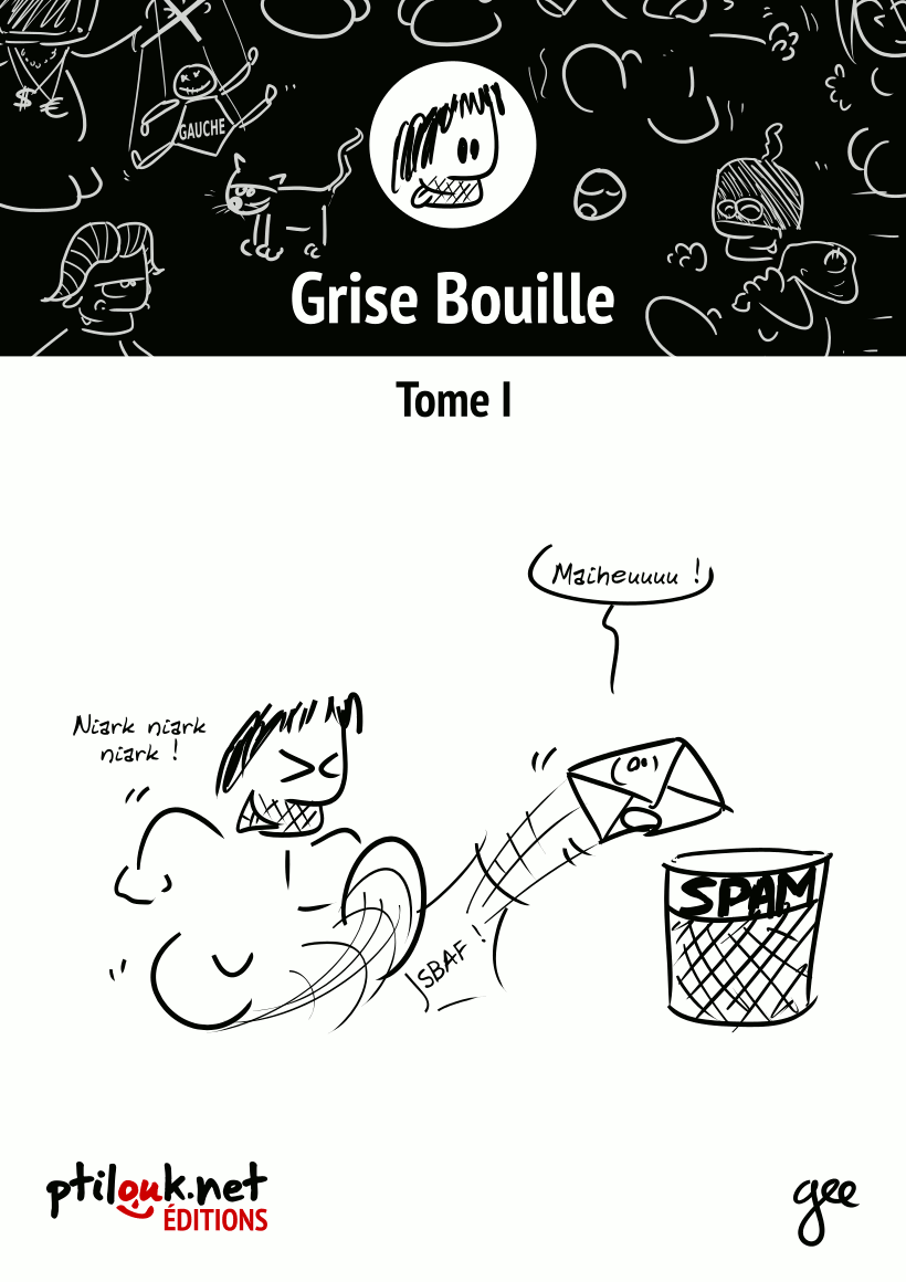 Couverture de « Sortie de _Grise Bouille, Tome I_
 »